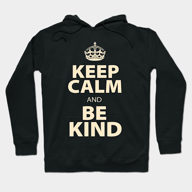 Keep Calm and Be Kind Hoodie by ThyShirtProject - Affiliate